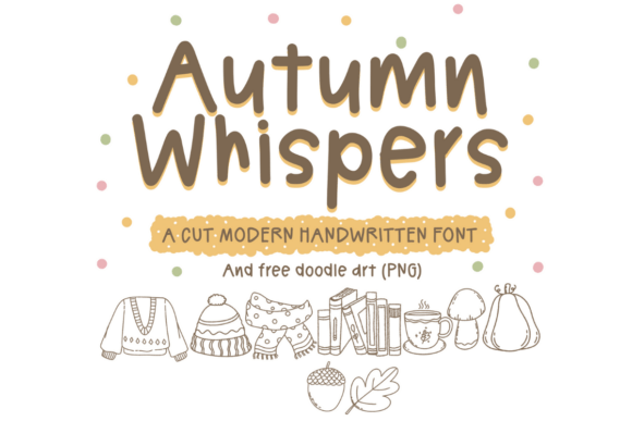 Autumn Whispers: A Modern Handwritten Typeface for Thoughtful Design