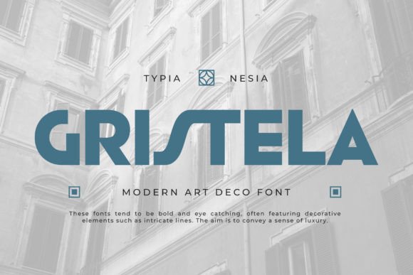 Gristela: A Modern Art Deco Font for Campaign Headlines That Stop Scrolling