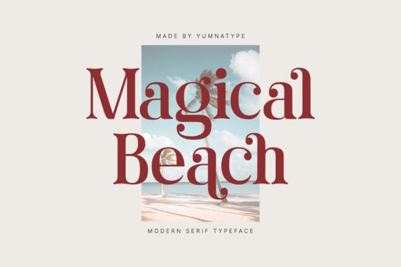 Magical Beach: A Serif Font That Makes Your Brand Feel Like Home