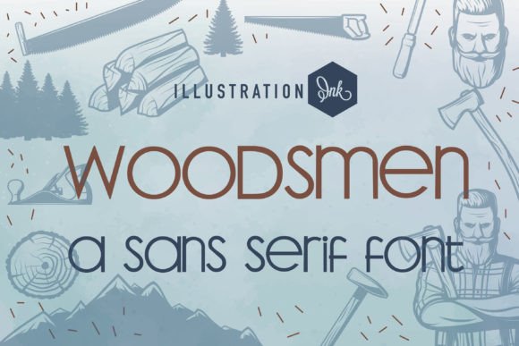 Woodsmen: A Squatty, Hand-Crafted Sans Serif That Cuts Through the Feed